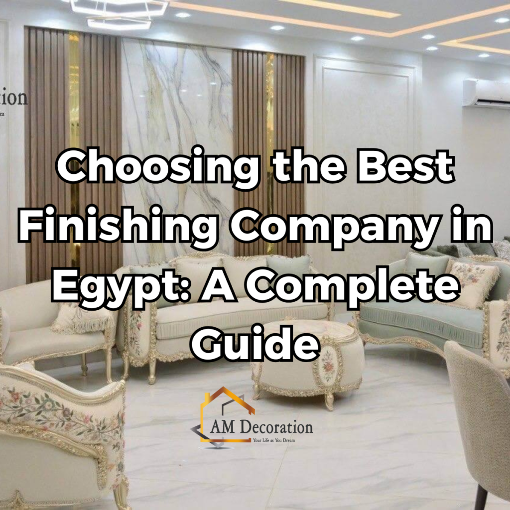 Finishing Company in Egypt, AM Decoration