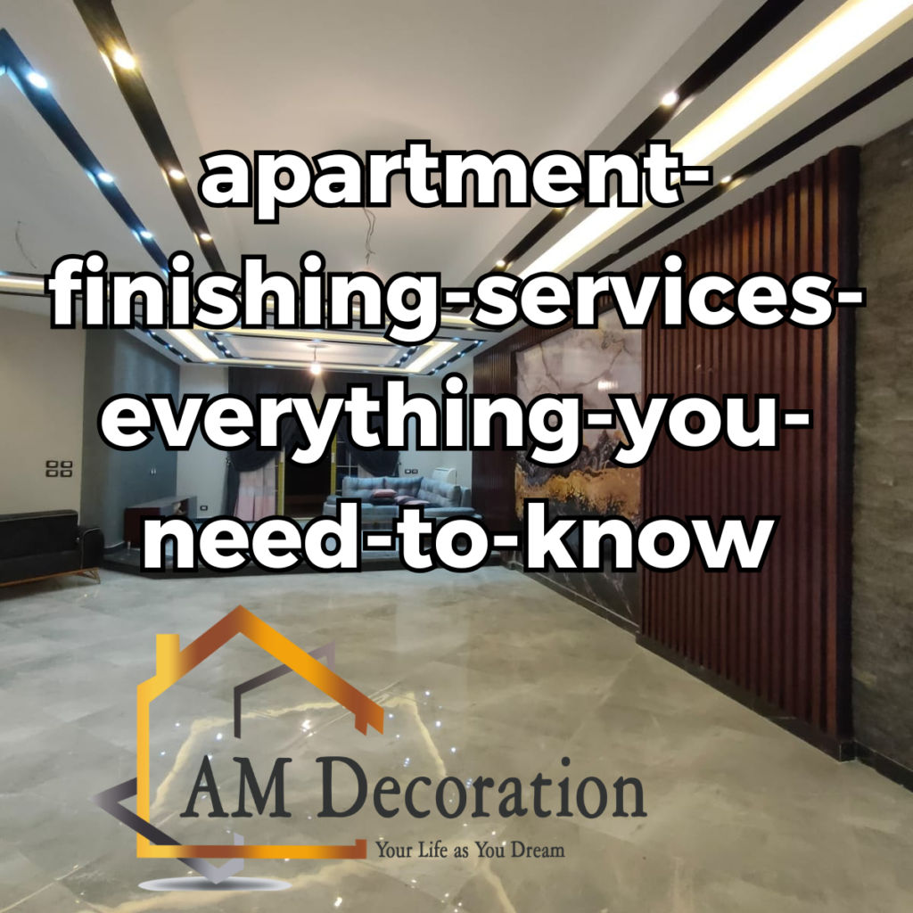 Apartment finishing services, AM Decoration